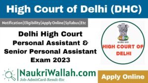 Delhi High Court Personal Assistant, Senior Personal Assistant Exam 2023, PA Stage I Result, Stage II Result for 127 Post